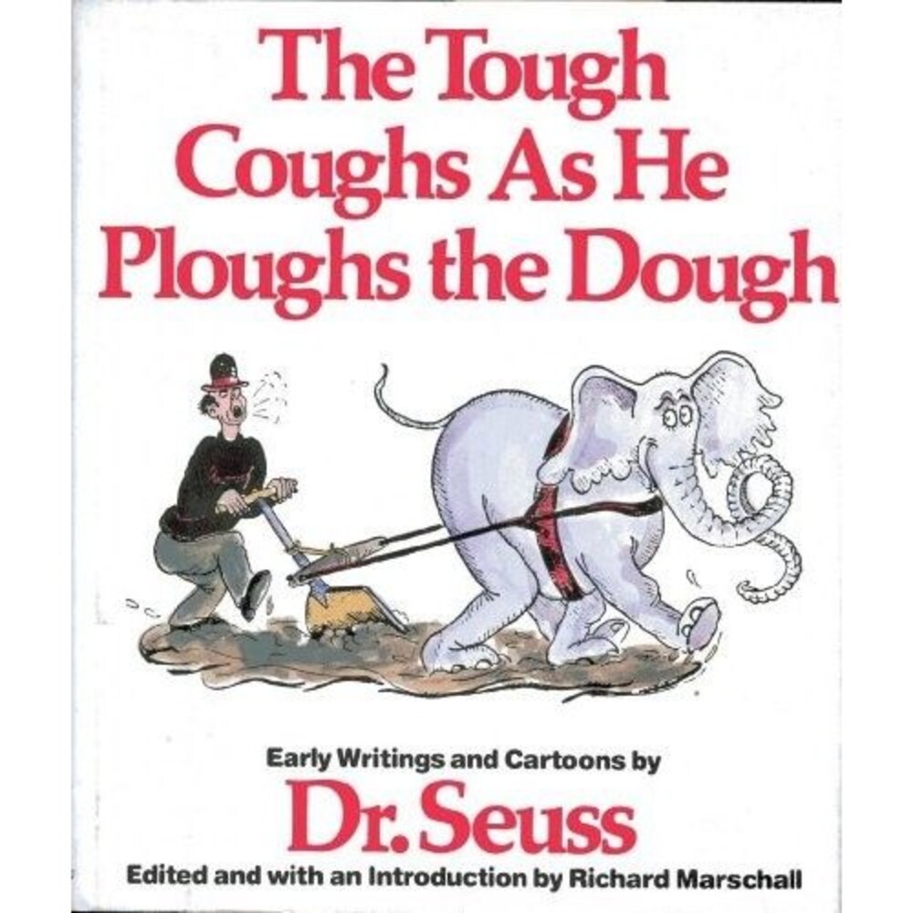 Dr. Seuss The Tough Coughs As He Ploughs the Dough 1987 Hardcover 1st Edition